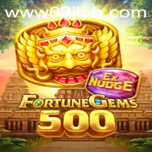 Exploring the Thrills of FortuneGems500: The Gaming Sensation with the Keyword 62JL